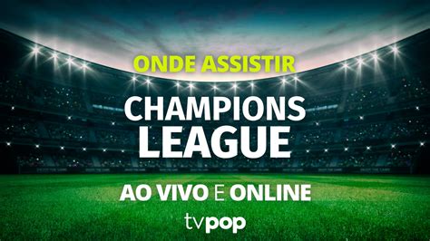 chwmpions|champions ao vivo.